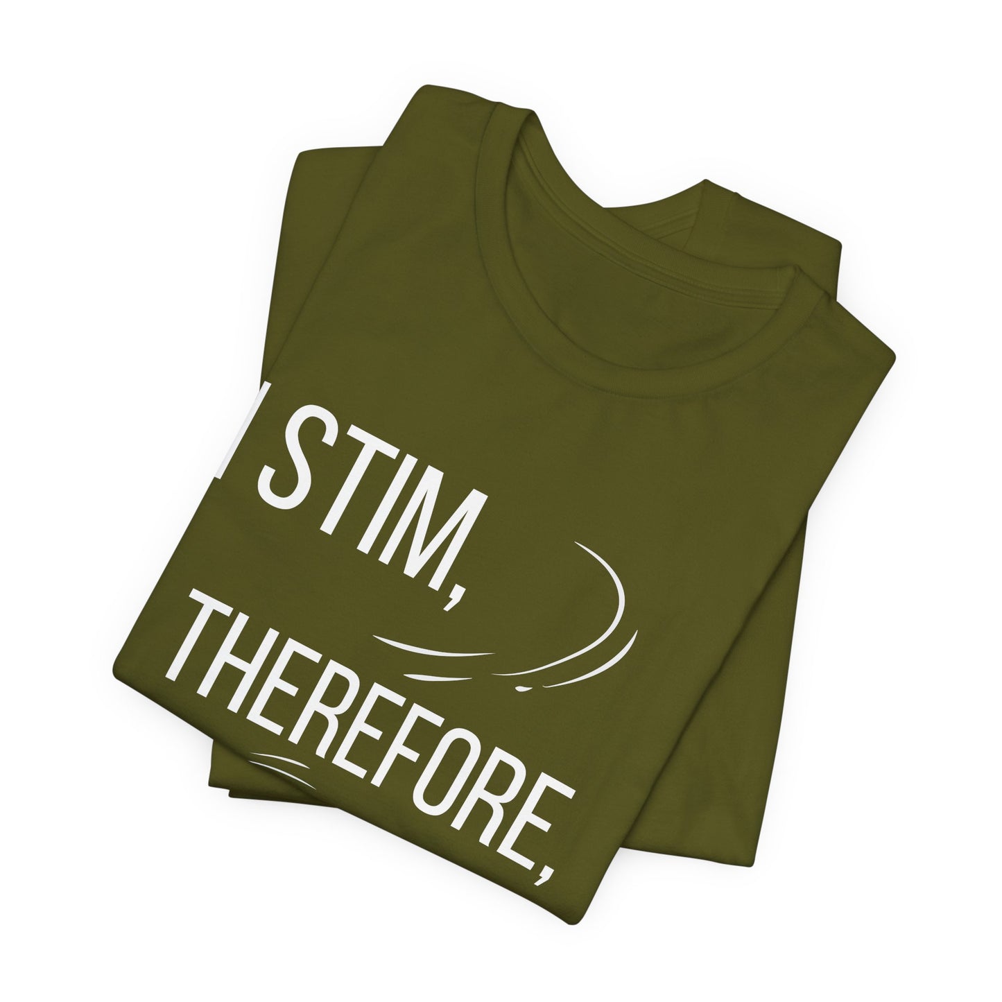 I Stim Therefore I Am