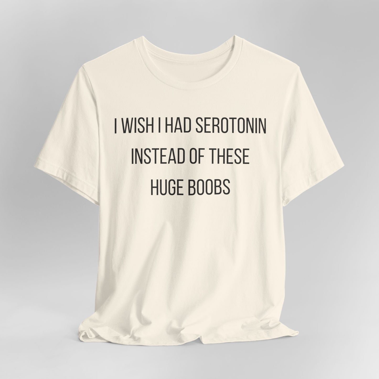 I Wish I Had Serotonin
