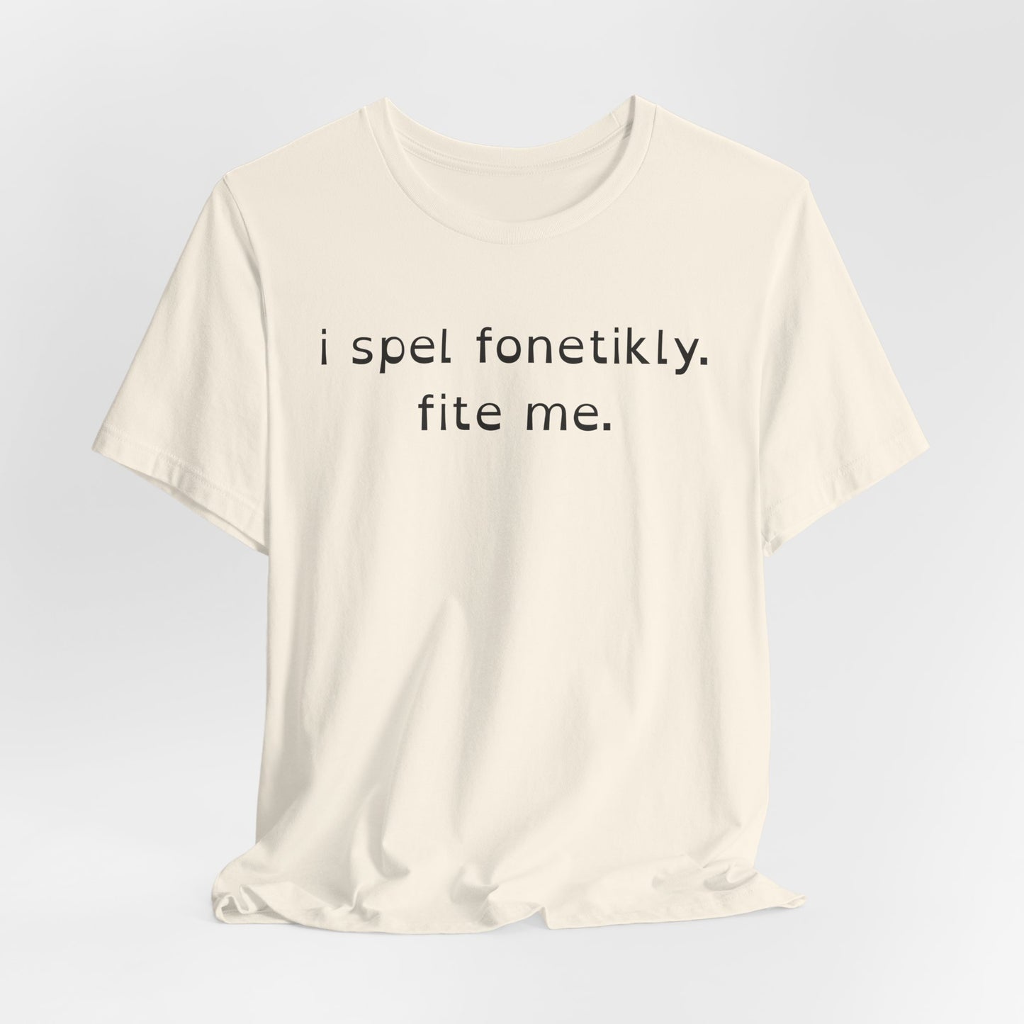 I Spel Fonetikly. Fite Me