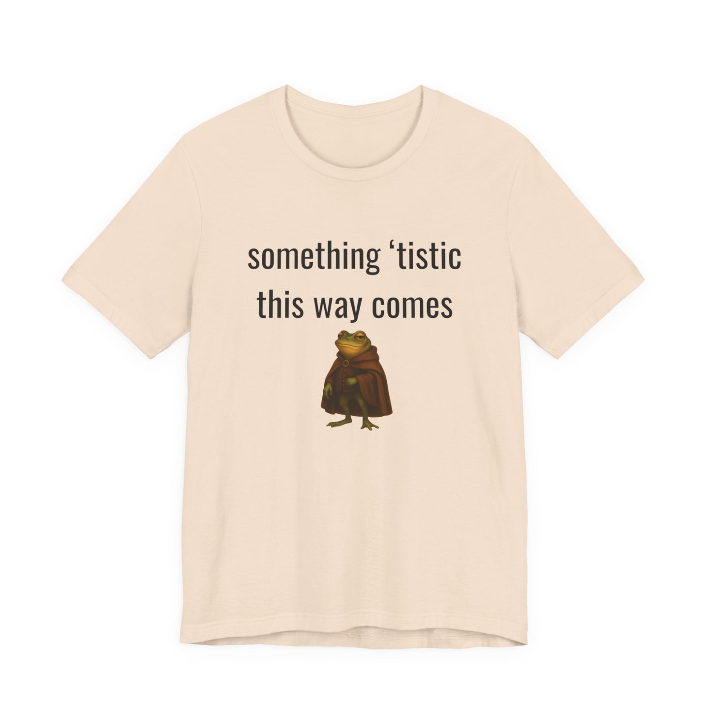 Something 'Tistic This Way Comes Graphic Tee