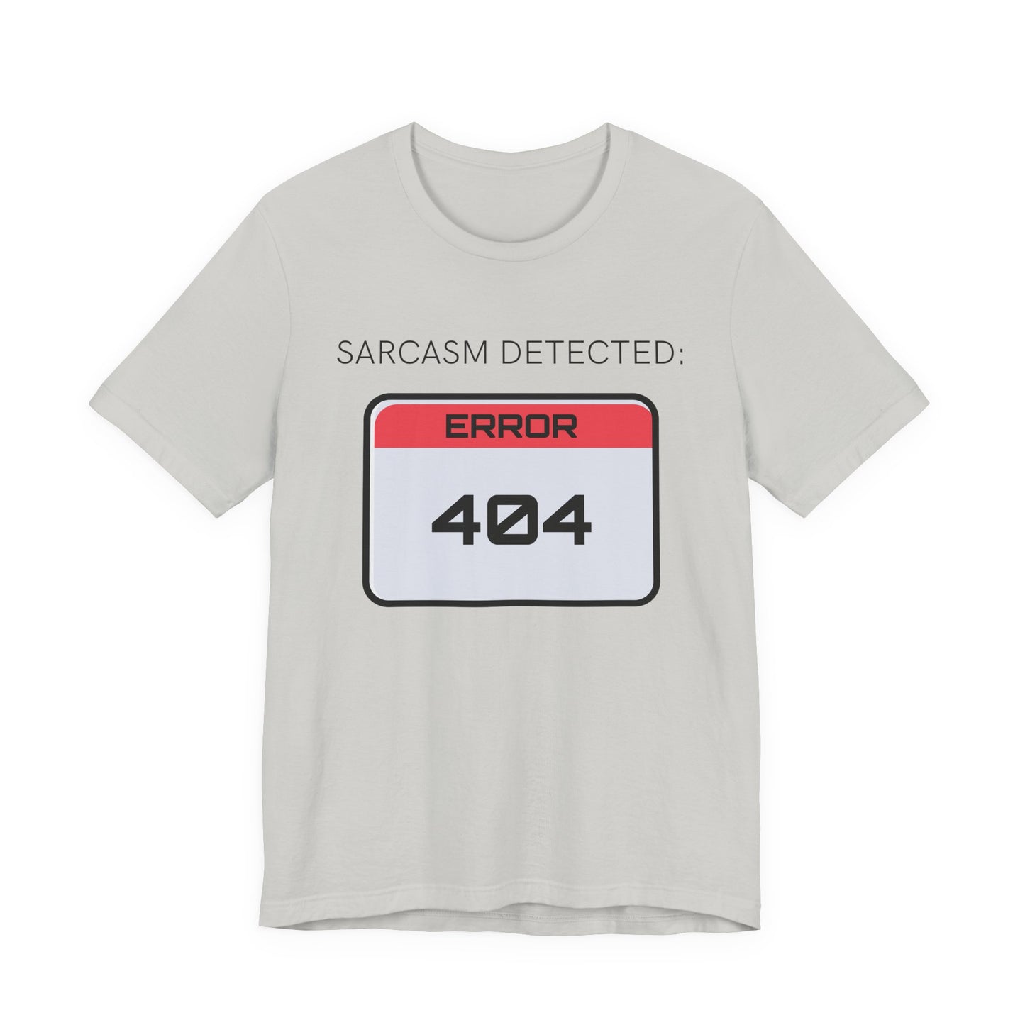 Sarcasm Detected : Error 404