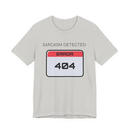 Sarcasm Detected : Error 404