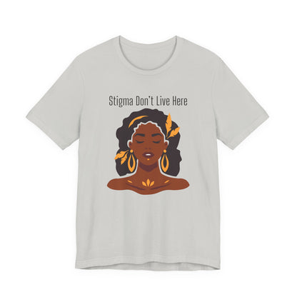 Stigma Dont Live Here