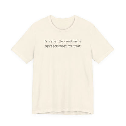 I'm Silently Creating A Spreadsheet For That