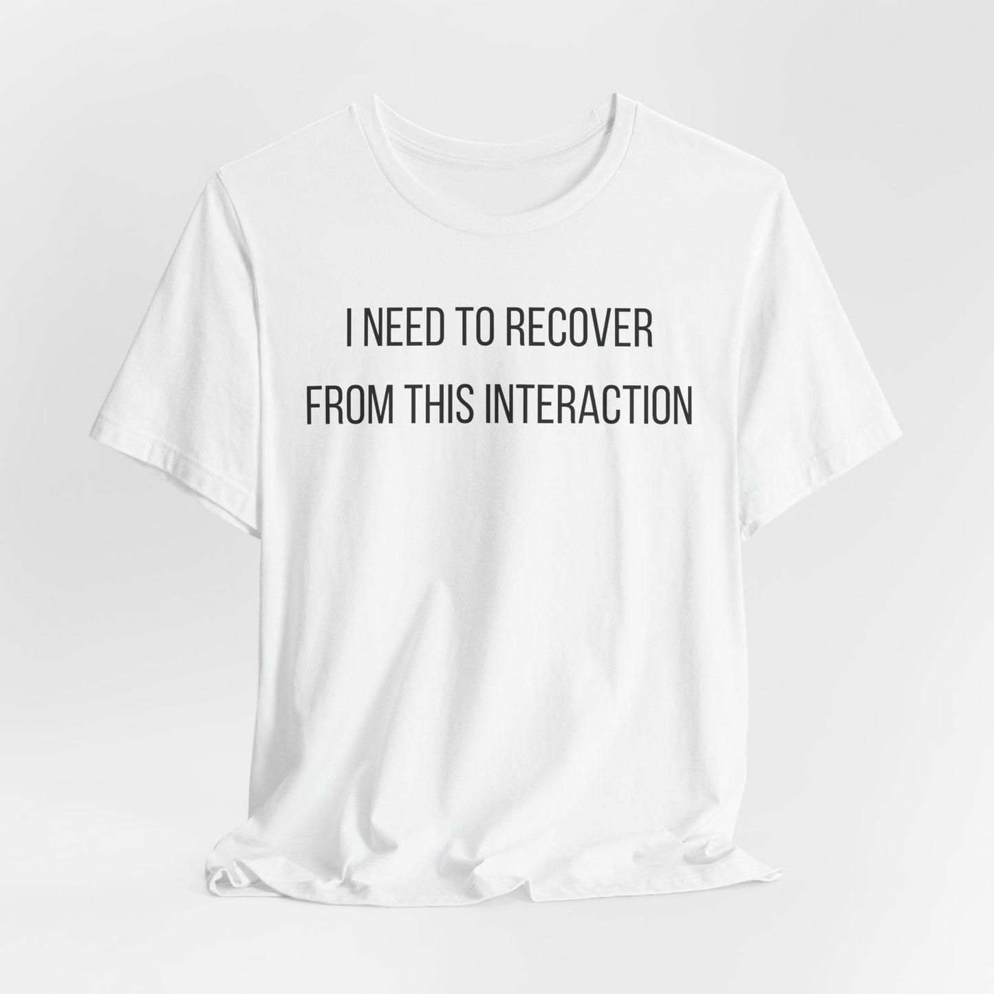 I Need To Recover From This Interaction