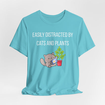 Easily Distracted By Cats And Plants Graphic Tee