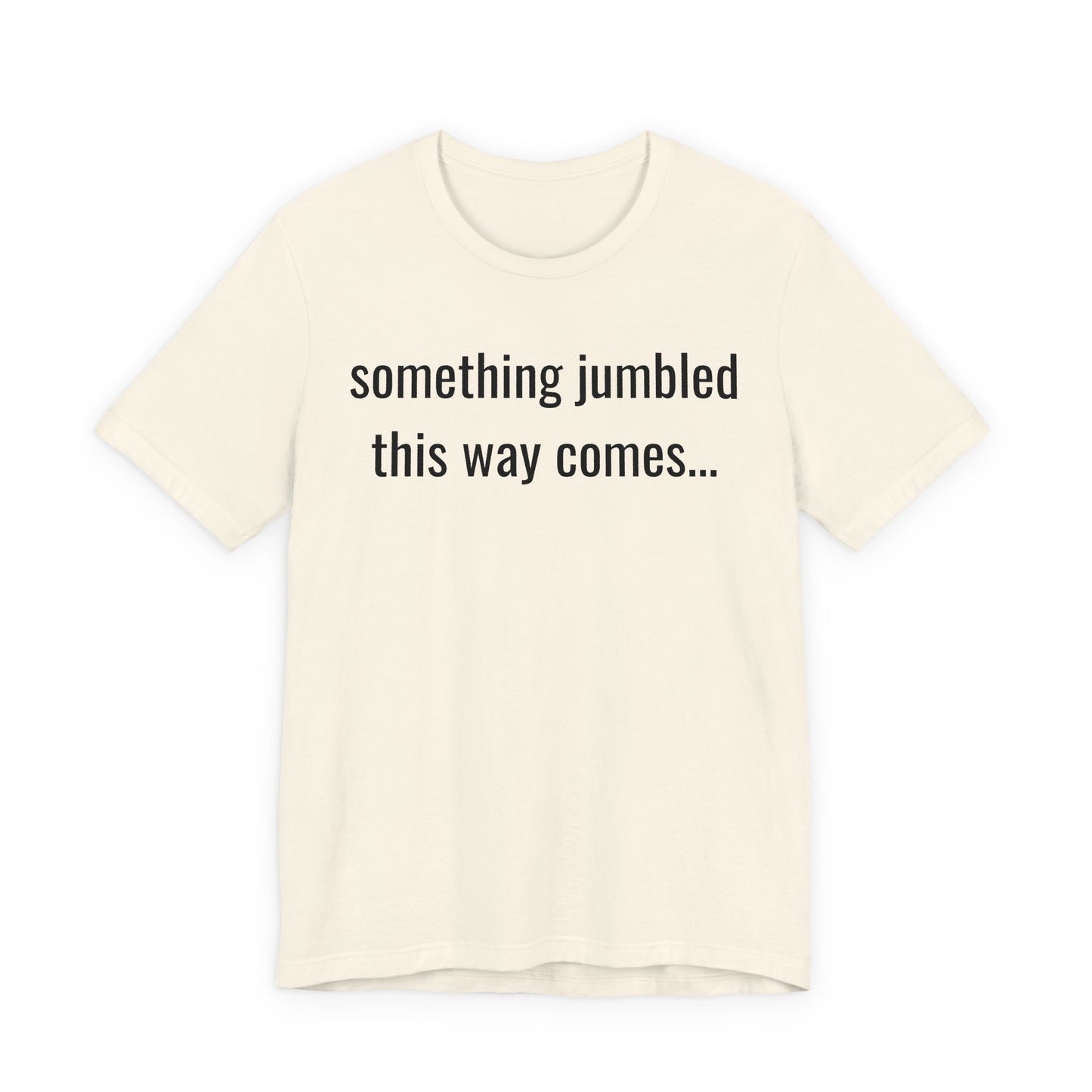 Something Jumbled This Way Comes