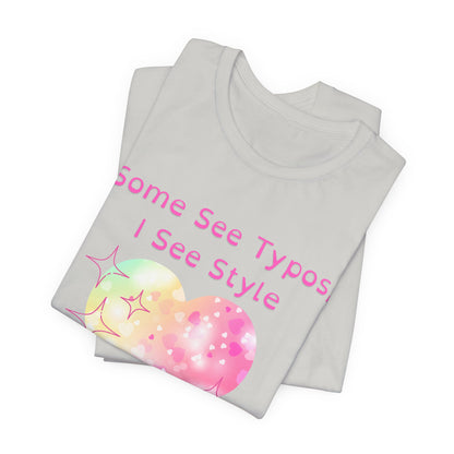 Some See Typos, I See Style