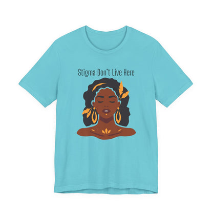 Stigma Dont Live Here