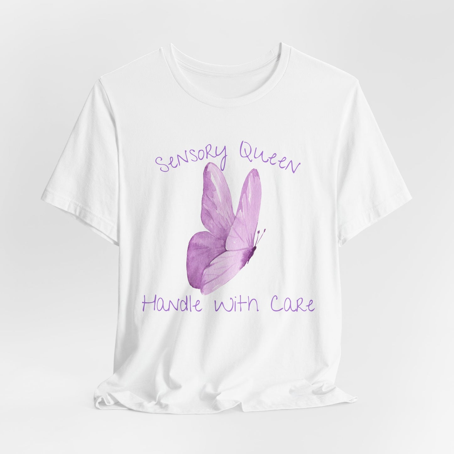 Sensory Queen; Handle With Care