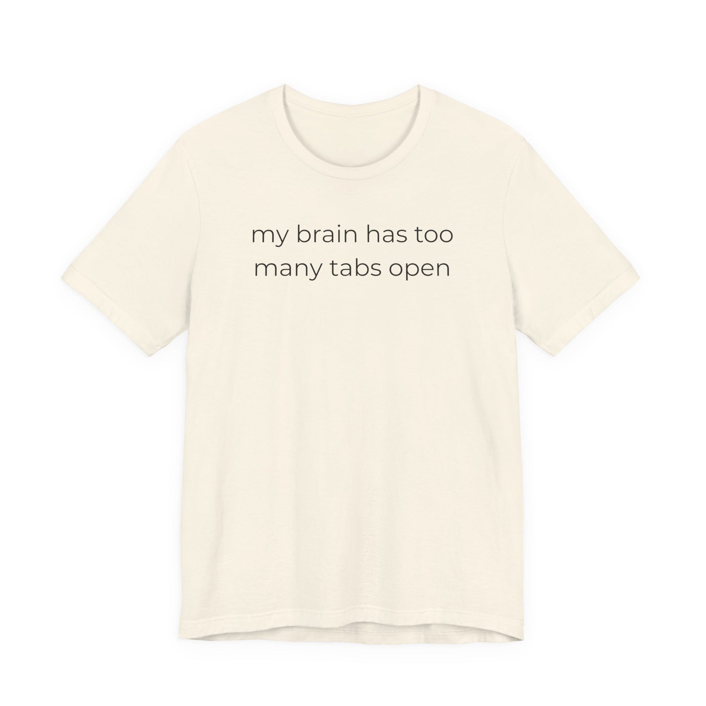 My Brain Has Too Many Tabs Open