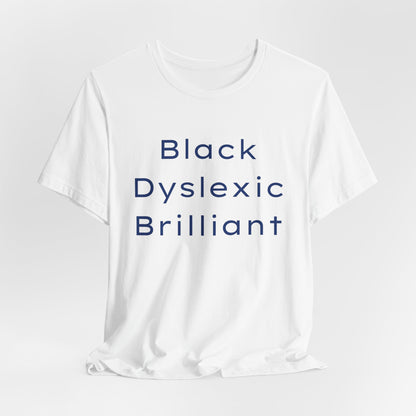 Black Dyslexic Brilliant