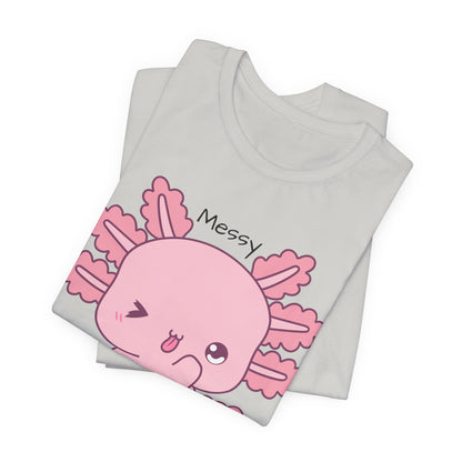 Messy But In A Cute Way