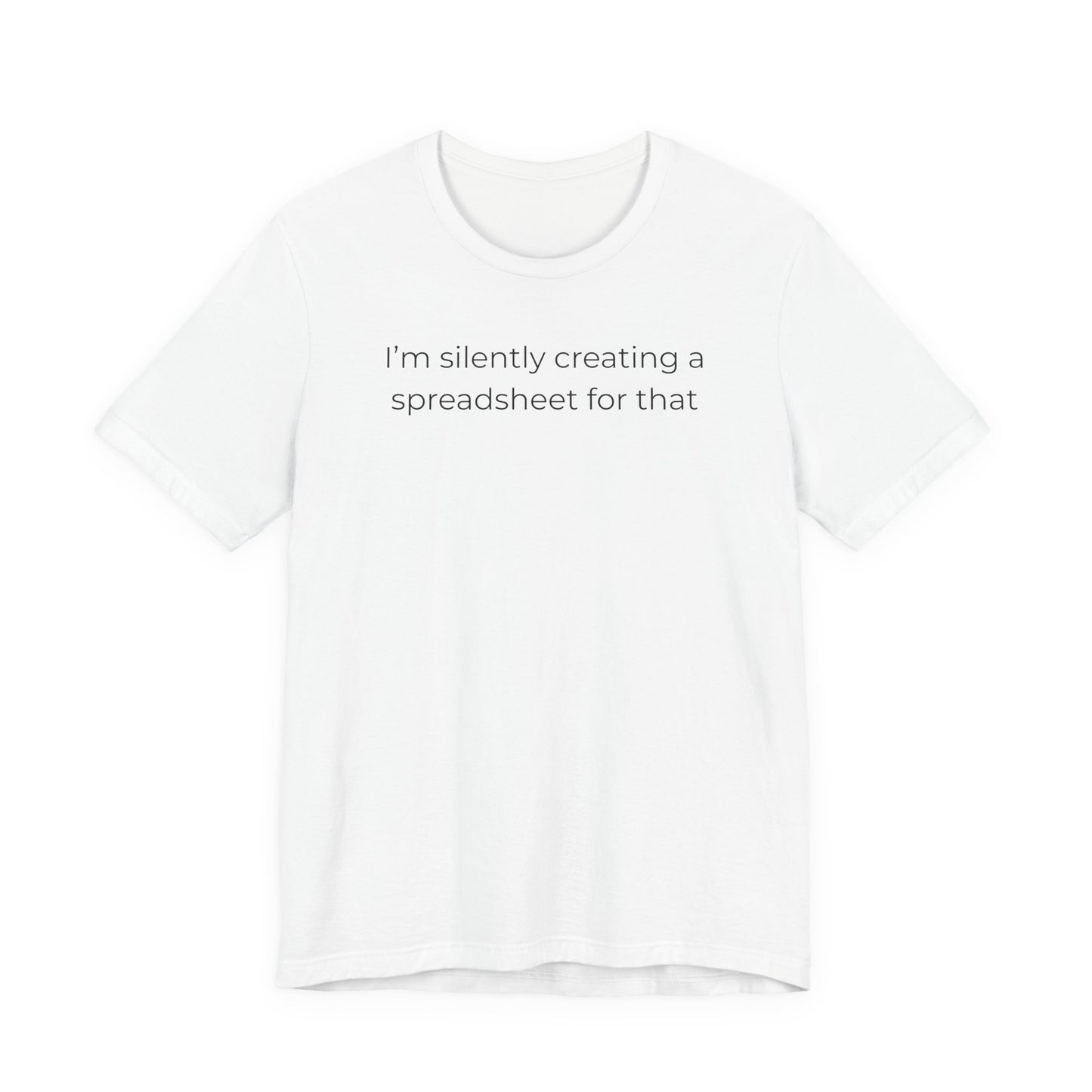 I'm Silently Creating A Spreadsheet For That