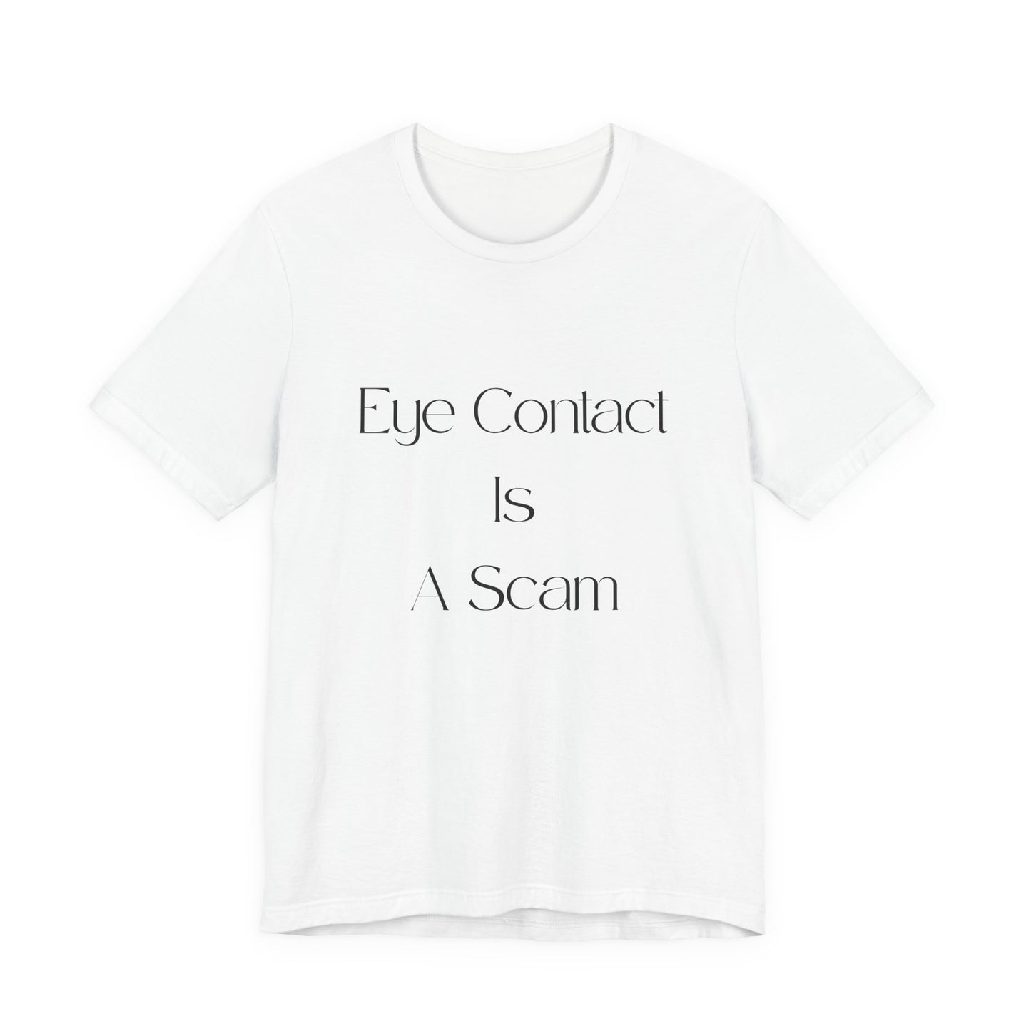 Eye Contact Is A Scam
