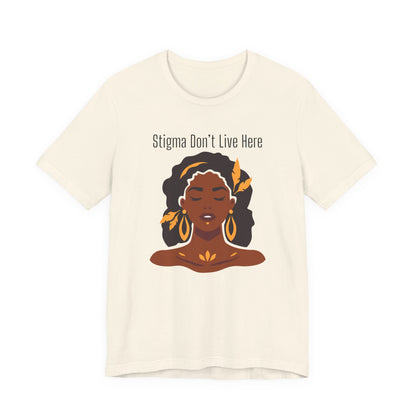 Stigma Dont Live Here