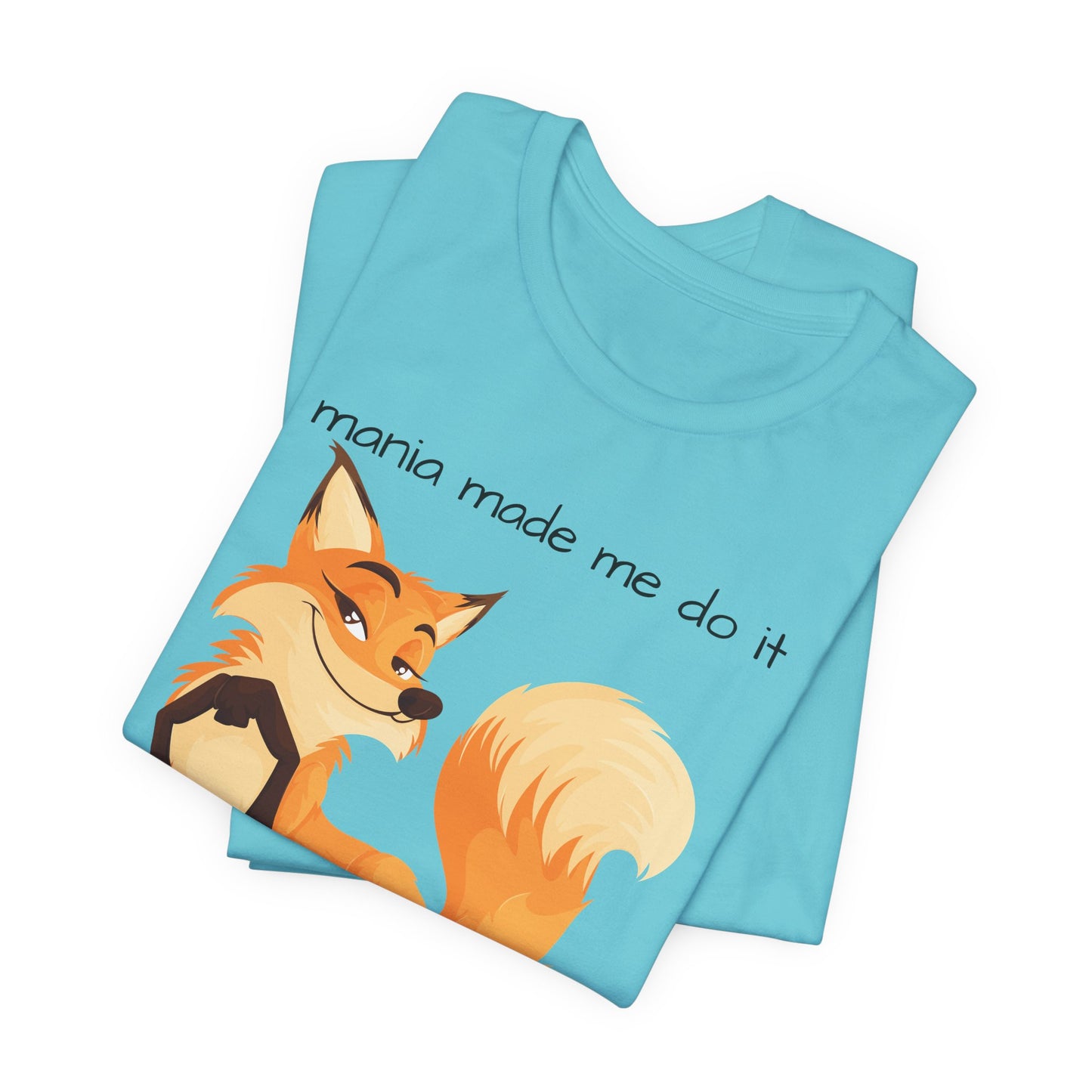 Mania Made Me Do It And I Dont Regtret It