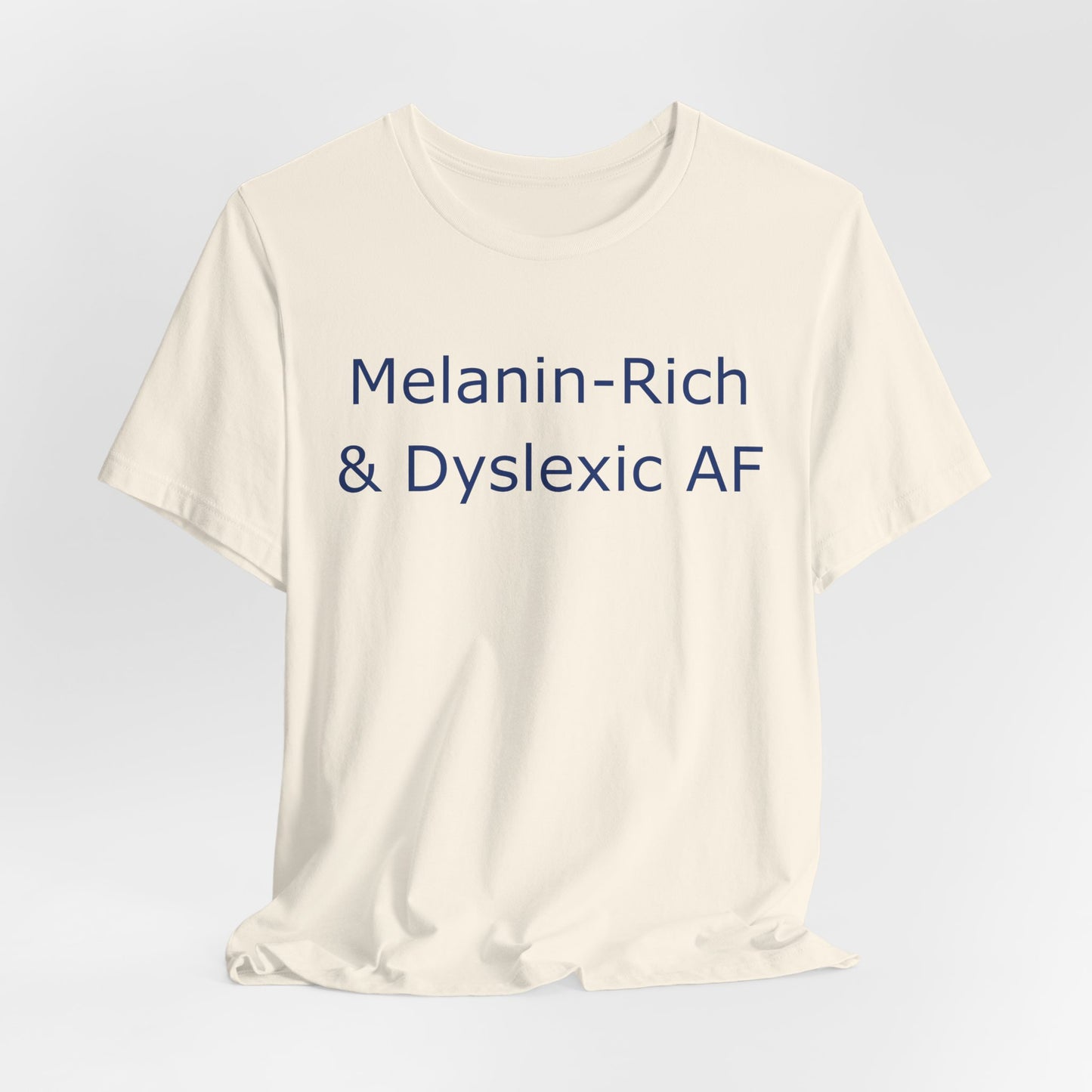 Melanin-Rich & Dyslexic AF