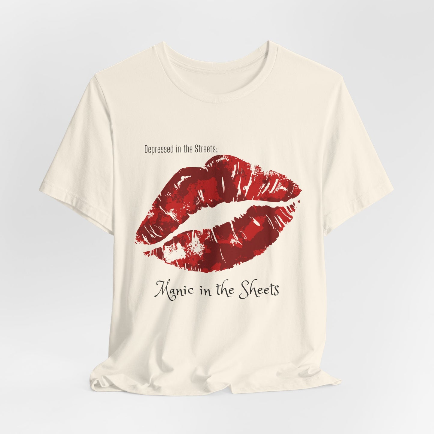 Depressed In The Streets; Manic In The Sheets