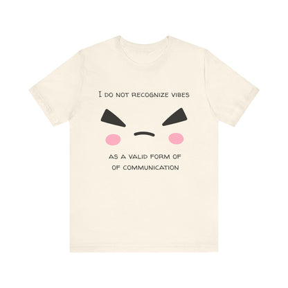 I Do Not Recognize Vibes