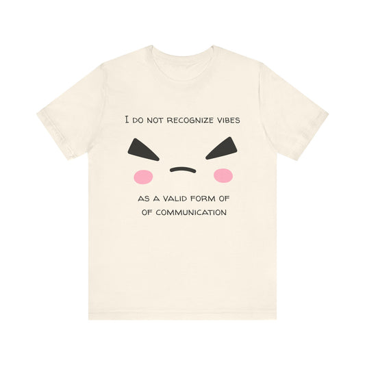 I Do Not Recognize Vibes