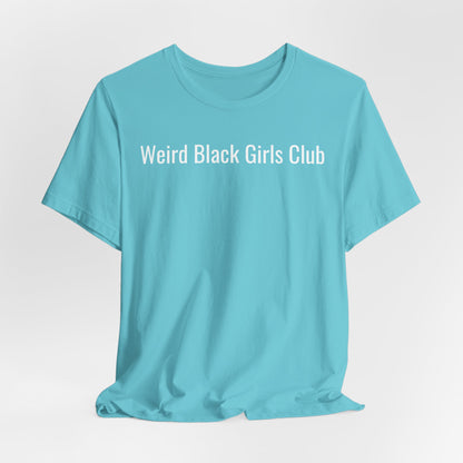 Weird Black Girls Club