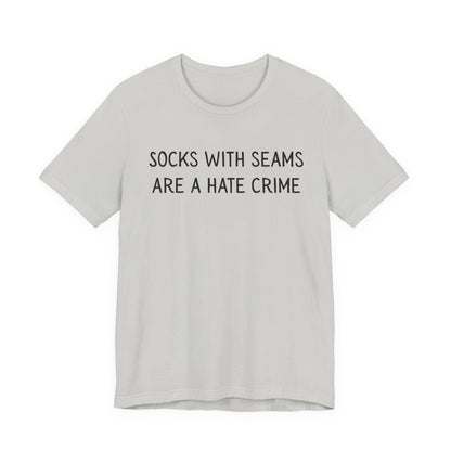 Socks With Seams Are A Hate Crime