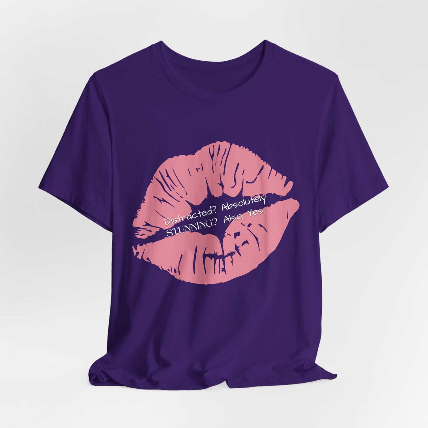 Distracted? Absolutely. Stunning? Also, Yes.