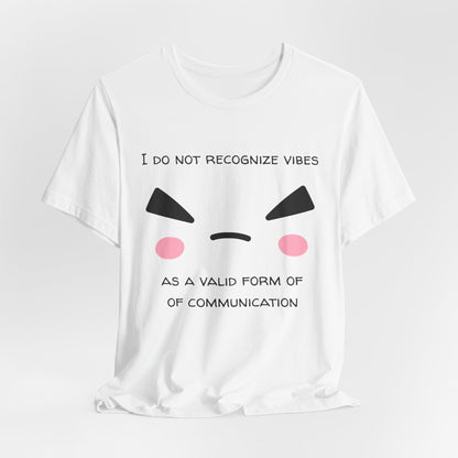 I Do Not Recognize Vibes