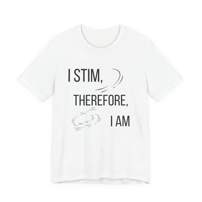 I Stim Therefore I Am