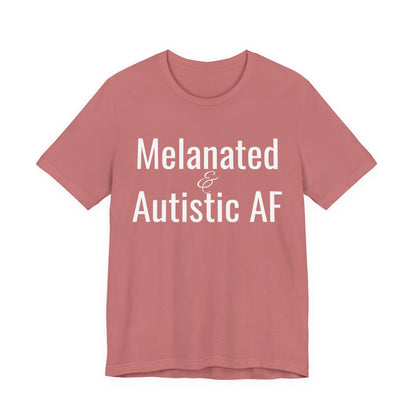 Melanated & Autistic AF