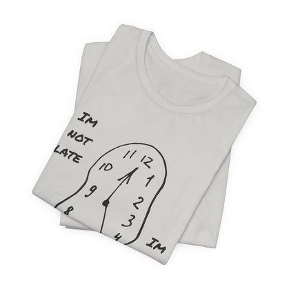 I'm Not Late, Im On ADHD Time