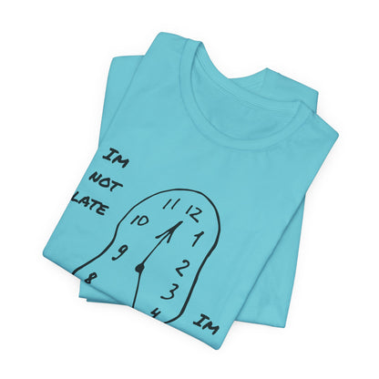 I'm Not Late, Im On ADHD Time