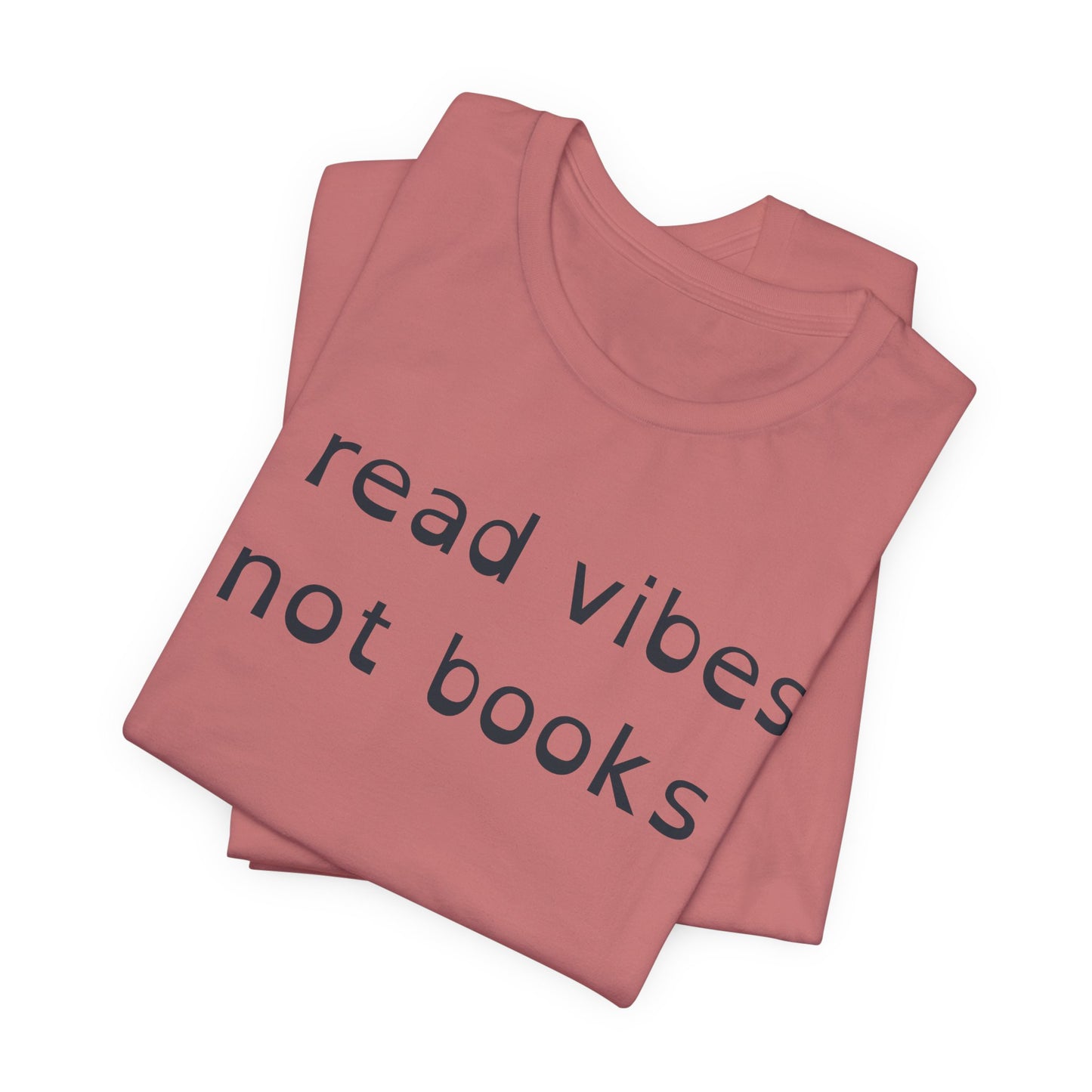 I Read Vibes Not Books