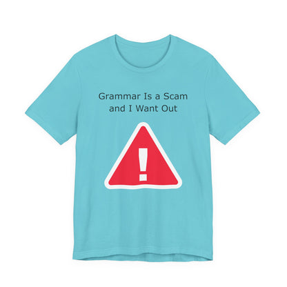Grammar Is A Scam And I Want Out