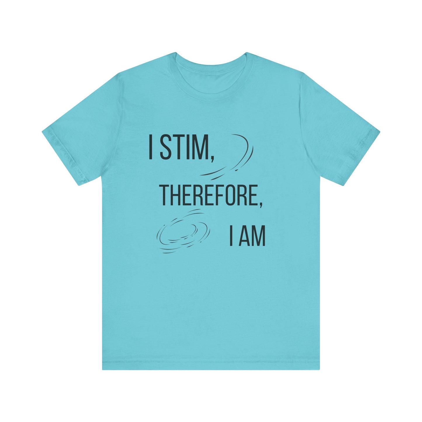 I Stim Therefore I Am