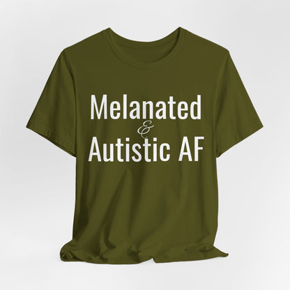 Melanated & Autistic AF