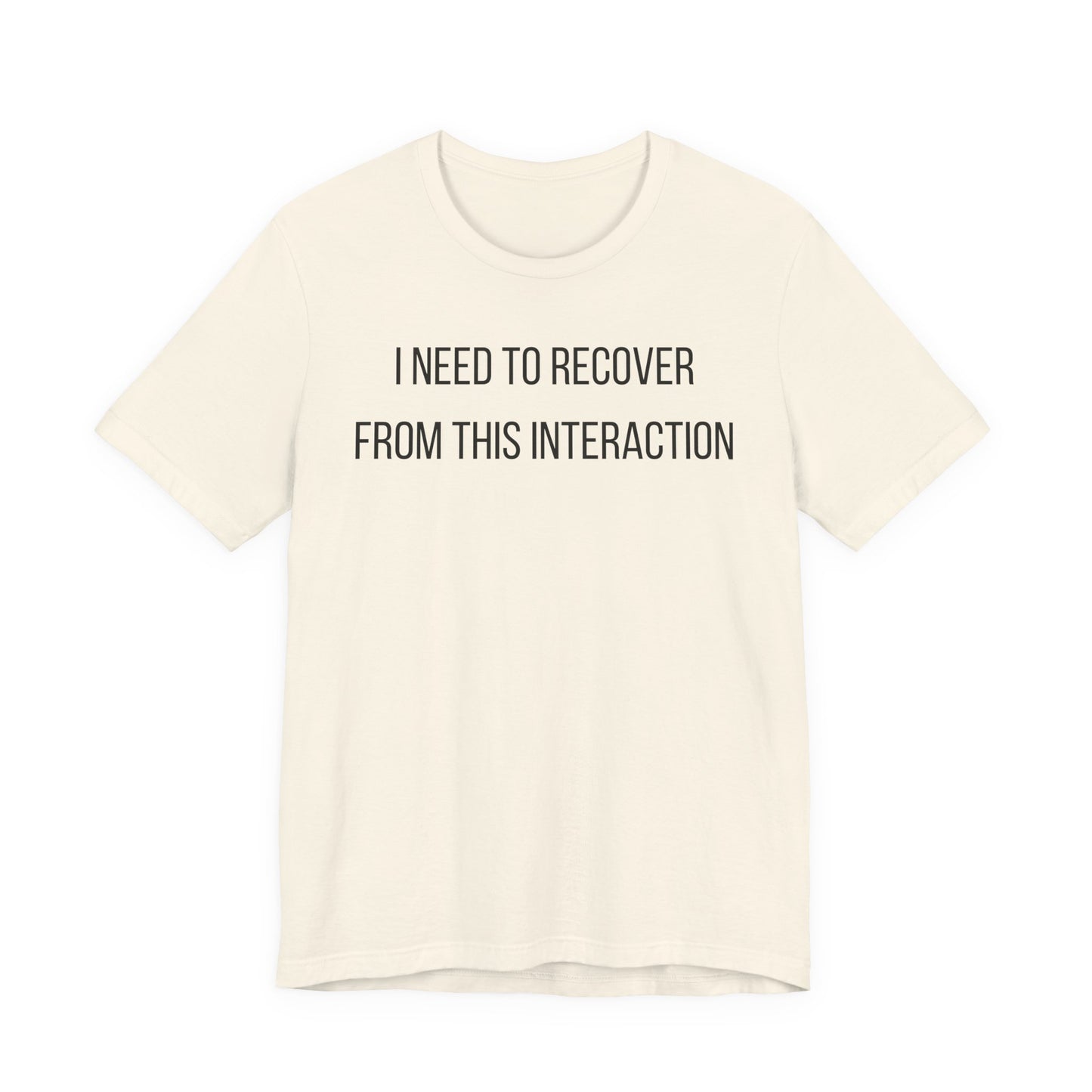 I Need To Recover From This Interaction