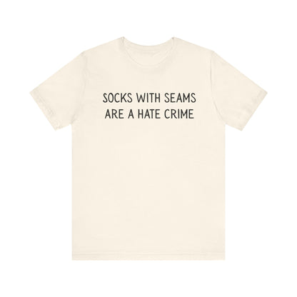 Socks With Seams Are A Hate Crime