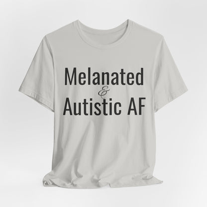 Melanated & Autistic AF