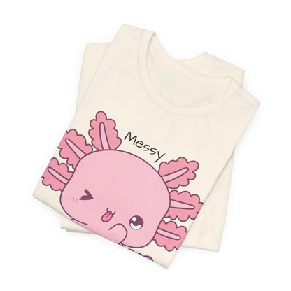 Messy But In A Cute Way