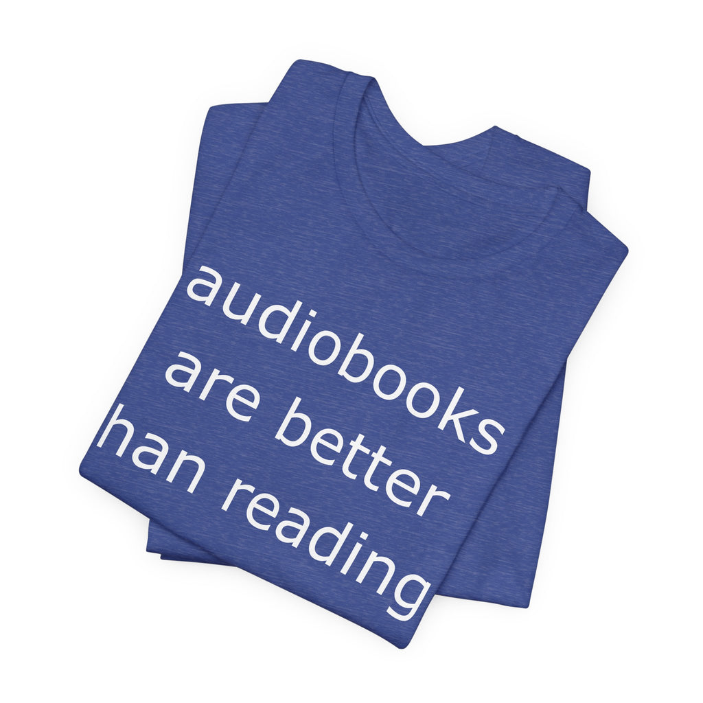Audiobooks Are Better