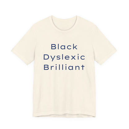 Black Dyslexic Brilliant