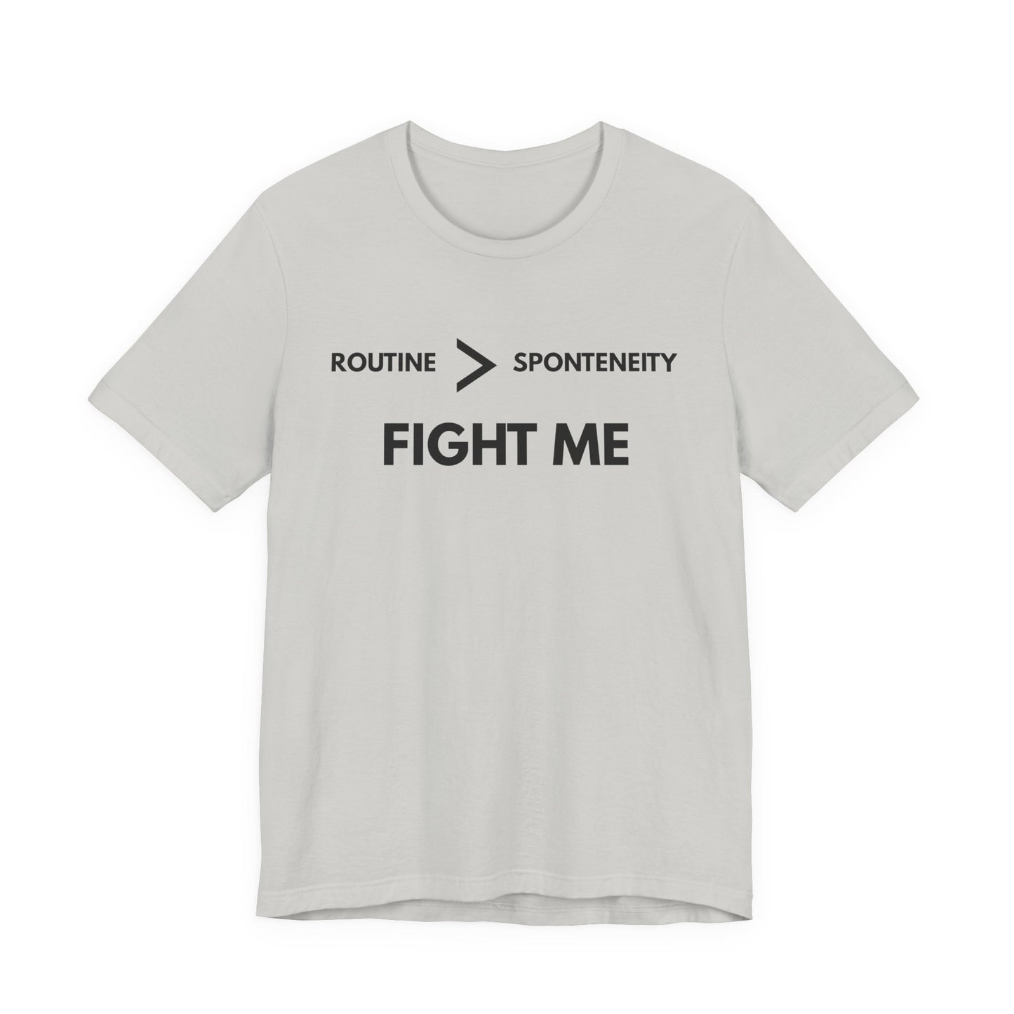 Routine Is Greater Than Spontaneity