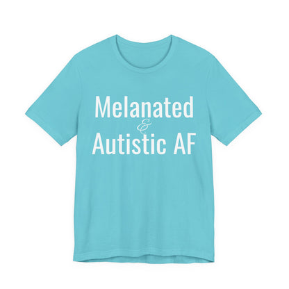 Melanated & Autistic AF