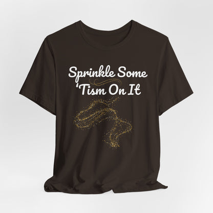 Sprinkle Some 'Tism On It Graphic Tee