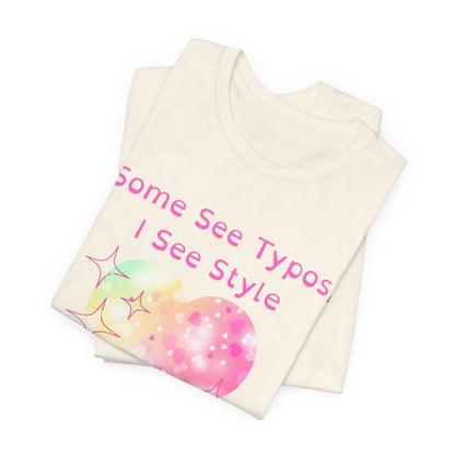 Some See Typos, I See Style