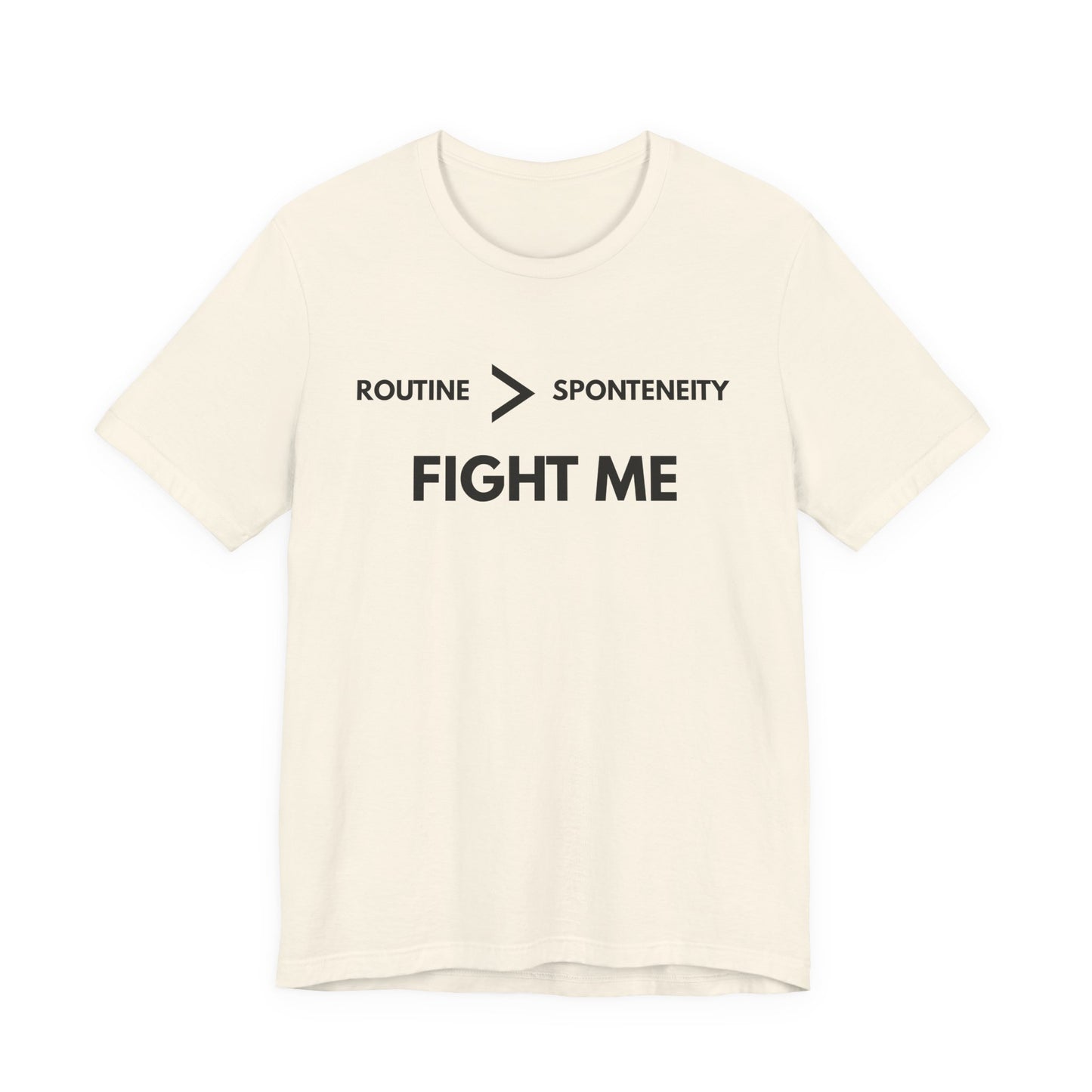 Routine Is Greater Than Spontaneity