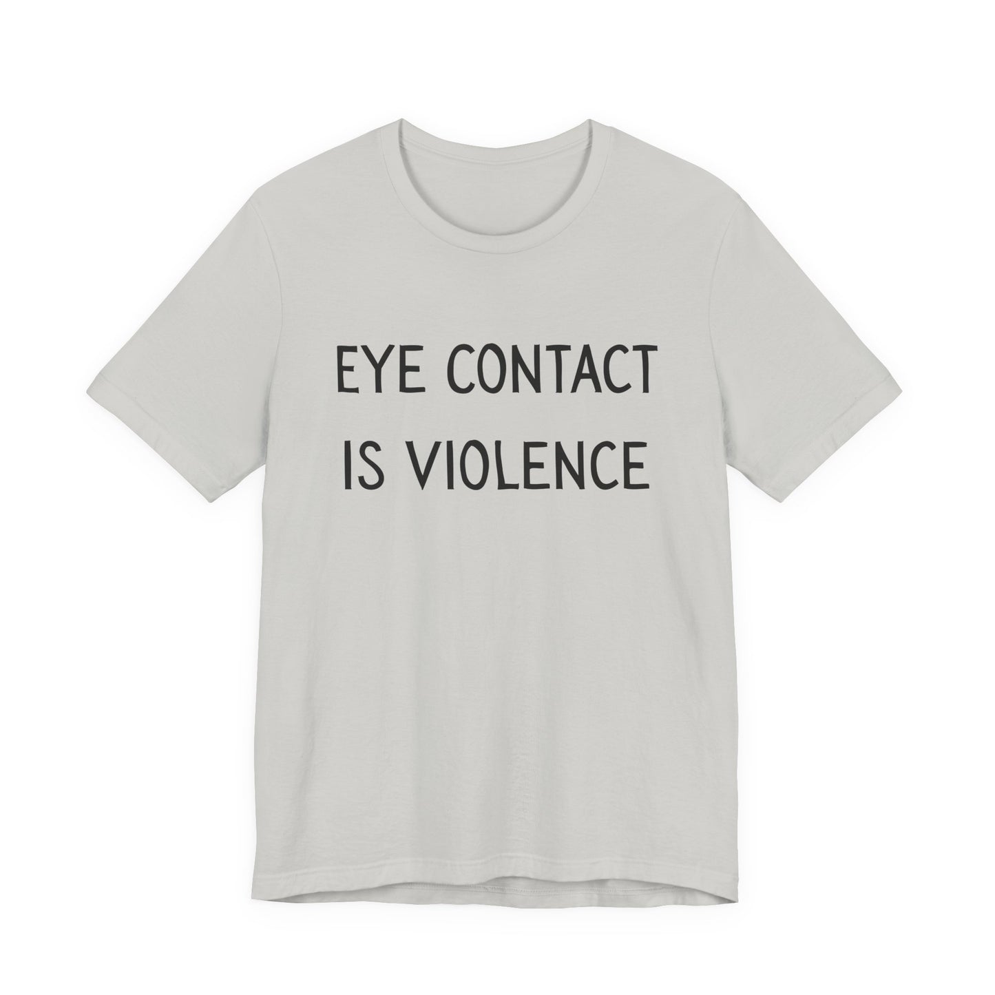 Eye Contact Is Violence