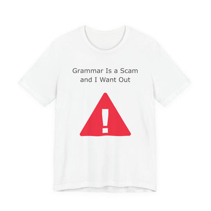 Grammar Is A Scam And I Want Out